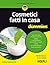 Cosmetici fatti in casa for dummies (Italian Edition)