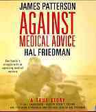 Against Medical Advice: One Family's Struggle with an Agonizing Medical Mystery