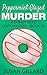 Peppermint Glazed Murder (D...