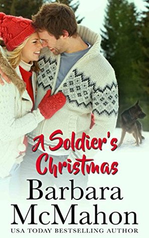 A Soldier's Christmas (A Sweet Clean Christmas Romance Collection #1)