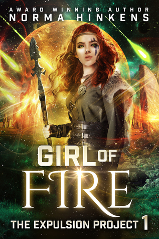Girl of Fire (Expulsion Project, #1)