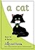 A Cat (Reception A Series)