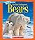The Most Endangered Bears (A True Book)