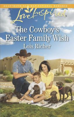 The Cowboy's Easter Family Wish (Wranglers Ranch, 3)