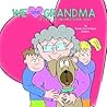 We Love Grandma: A "Tail" of Unconditional Love.