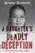 A Daughter's Deadly Deception: The Jennifer Pan Story
