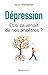 Dépression - Et si ça venait de nos ancêtres ? by Sylvie Tenenbaum