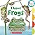 I Love Frogs by Amanda Miller