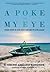 A Poke in My Eye