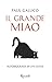 Il grande miao by Paul Gallico Il grande miao by Paul Gallico