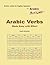 Arabic Verbs Made Easy with Effort: Tables, exercises, correction, with online recordings