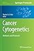 Cancer Cytogenetics: Methods and Protocols (Methods in Molecular Biology, 1541)
