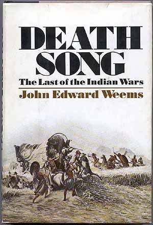 Death Song: The Last of the Indian Wars (Hardcover)