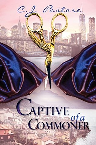 Captive of a Commoner (Captive of a Commoner Series Book 1)