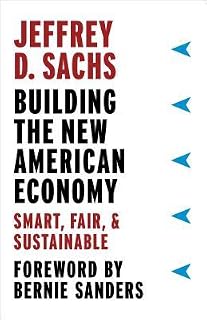 Building the New American Economy by Jeffrey D. Sachs