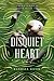 Disquiet Heart by Randall Silvis
