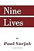 Nine Lives by Paul Varjak b...