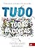 Tudo e todas as coisas