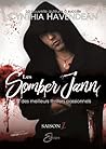 Les Somber Jann - Saison #1 by Cynthia Havendean Les Somber Jann - Saison #1 by Cynthia Havendean