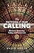 The Pattern of Our Calling:...