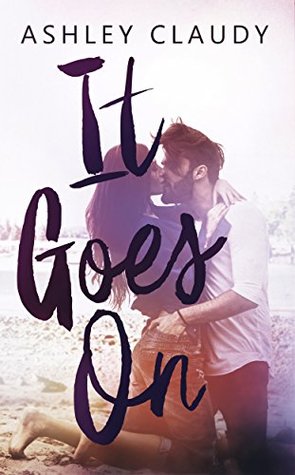 It Goes On (Kindle Edition)