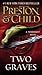 Two Graves (Agent Pendergast Series, 12)