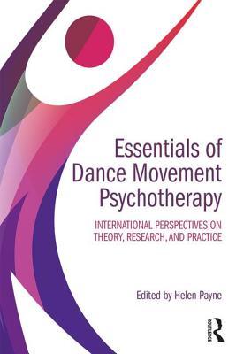 Essentials of Dance Movement Psychotherapy (Paperback)