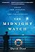 The Midnight Watch by David Dyer The Midnight Watch by David Dyer