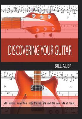 Discovering Your Guitar: Famous Tunes before 2000 and After 2000 to Now