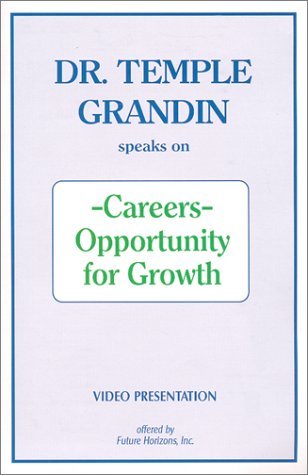 Dr. Temple Grandin Speaks on Careers: Opportunity for Growth