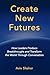Create New Futures: How Leaders Produce Breakthroughs and Transform the World Through Conversation