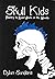 Skull Kids: Poetry to Read ...