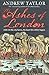 The Ashes of London (Marwood and Lovett #1)