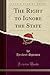 The Right to Ignore the State (Classic Reprint)