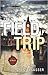The Field Trip