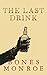 The Last Drink