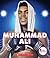 Muhammad Ali: The Greatest (Rookie Biographies)