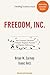 Freedom, Inc.: How Corporat...