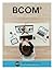 BCOM (with BCOM Online, 1 term (6 months) Printed Access Card) (New, Engaging Titles from 4LTR Press)