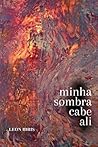Minha sombra cabe ali