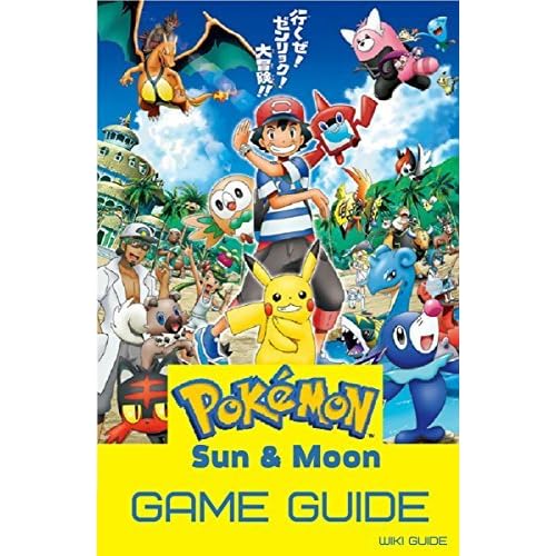 Pokemon Sun Pokemon Moon Game Guide Walkthrough Collectibles Location Tips Tricks How To Guides And More By Wiki Guide