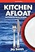 Kitchen Afloat: Galley Management and Meal Preparation (Recreational Boating)