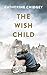 The Wish Child