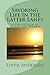Savoring Life in the Latter Lanes: A Collection of Essays for Women