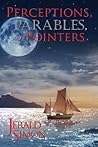 Perceptions, Parables, and Pointers