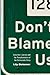 Don't Blame Us: Suburban Liberals and the Transformation of the Democratic Party (Politics and Society in Modern America)