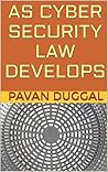 AS CYBER SECURITY LAW DEVELOPS