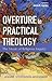 Overture to Practical Theol...