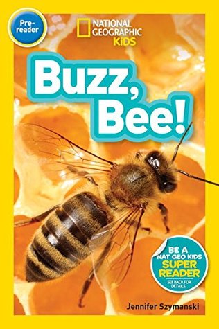 National Geographic Readers: Buzz, Bee! (Pre-Reader)