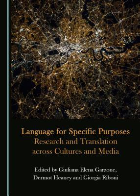 Language for Specific Purposes: Research and Translation across Cultures and Media